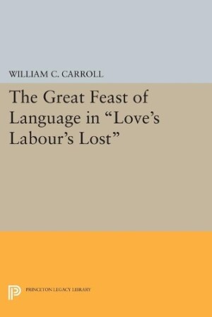Great Feast of Language in Love's Labour's Lost