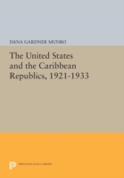 United States and the Caribbean Republics, 1921-1933