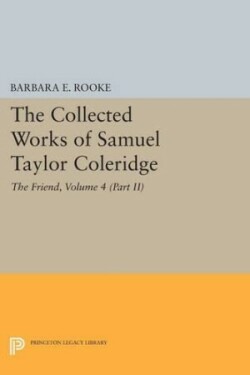 Collected Works of Samuel Taylor Coleridge, Volume 4 (Part II)