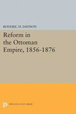 Reform in the Ottoman Empire, 1856-1876