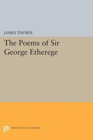 Poems of Sir George Etherege