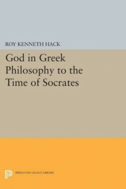 God in Greek Philosophy to the Time of Socrates