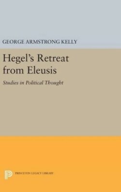 Hegel's Retreat from Eleusis