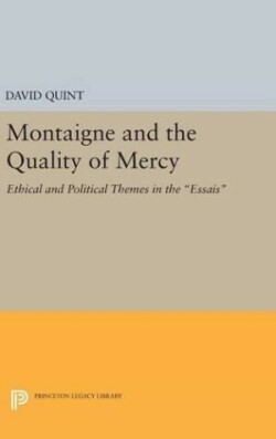 Montaigne and the Quality of Mercy