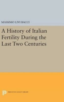 History of Italian Fertility During the Last Two Centuries