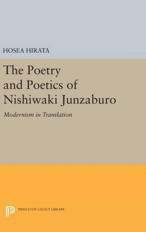 Poetry and Poetics of Nishiwaki Junzaburo
