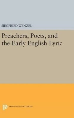 Preachers, Poets, and the Early English Lyric