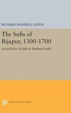 Sufis of Bijapur, 1300-1700