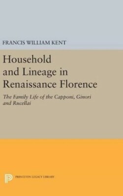 Household and Lineage in Renaissance Florence