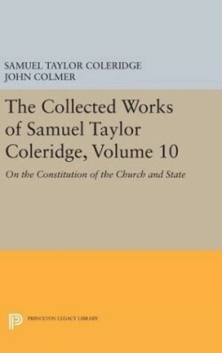 Collected Works of Samuel Taylor Coleridge, Volume 10