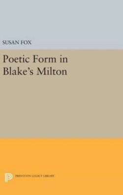 Poetic Form in Blake's MILTON