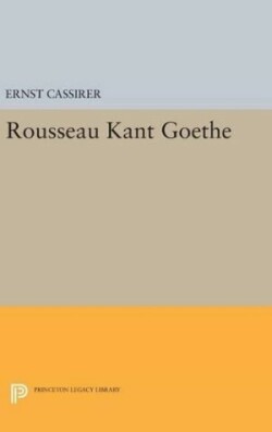 Rousseau-Kant-Goethe