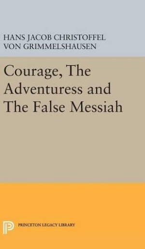 Courage, The Adventuress and The False Messiah