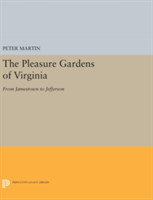 Pleasure Gardens of Virginia