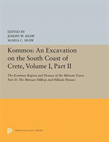 Kommos: An Excavation on the South Coast of Crete, Volume I, Part II