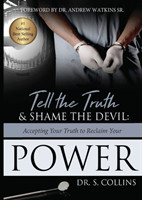 Tell The Truth & Shame the Devil