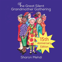 Great Silent Grandmother Gathering