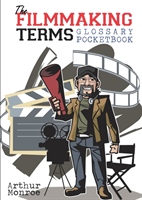 Filmmaking Terms Glossary Pocketbook
