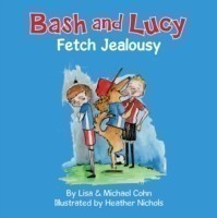 Bash and Lucy Fetch Jealousy
