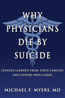 Why Physicians Die by Suicide