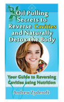 Oil Pulling Secrets to Reverse Cavities and Naturally Detox the Body