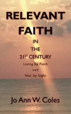 Relevant Faith in the Twenty-First Century