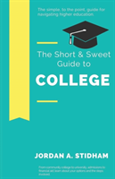 Short & Sweet Guide to College