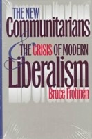 New Communitarians and the Crisis of Modern Liberalism