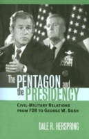 Pentagon and the Presidency
