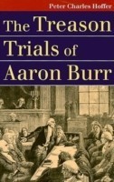 Treason Trials of Aaron Burr