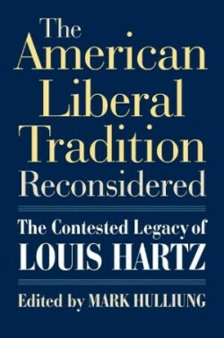 American Liberal Tradition Reconsidered