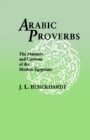 Arabic Proverbs The Manners and Customs of the Modern Egyptians