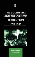 Bolsheviks and the Chinese Revolution 1919-1927