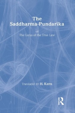 Saddharma-Pundaraka or The Lotus of the True Law