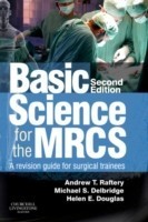 Basic Science for the Mrcs: a Revision Guide for Surgical Trainees, 2e (mrcs Study Guides)