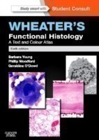 Wheater's Functional Histology: A Text and Colour Atlas, 6th Ed.