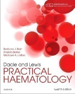 Dacie and Lewis Practical Haematology, 12th Ed.