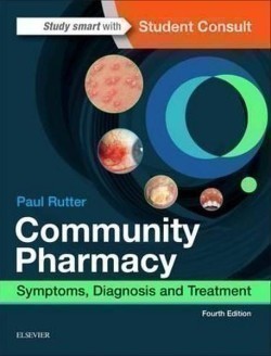 Community Pharmacy: Symptoms, Diagnosis and Treatment, 4th Ed.