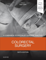 Colorectal Surgery A Companion to Specialist Surgical Practice
