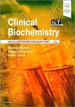 Clinical Biochemistry An Illustrated Colour Text, 6th Ed.