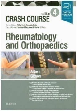Crash Course Rheumatology and Orthopaedics, 4th ed.