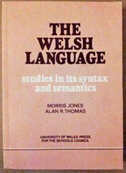 Welsh Language Studies in Its Syntax and Semantics