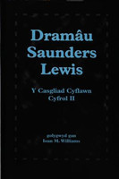 Dramâu Saunders Lewis: Cyfrol II