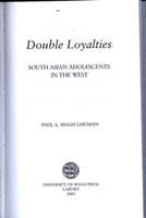 Double Loyalties South Asian Adolescents in the West