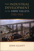 Industrial Development of the Ebbw Valleys, 1780-1914