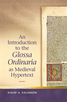 Introduction to the 'Glossa Ordinaria' as Medieval Hypertext