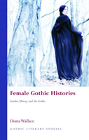 Female Gothic Histories