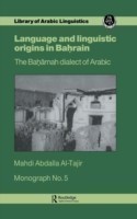 Language and Linguistic Origins in Bahrain The Baharnah dialect of Arabic