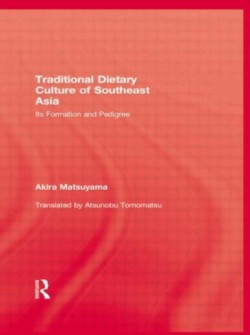 Traditional Dietary Culture Of Southeast Asia