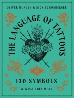 Language of Tattoos 130 Symbols and What They Mean